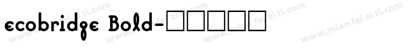 ecobridge Bold字体转换